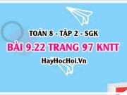 Bài 9.22 trang 97 Toán 8 Tập 2 Kết nối tri thức